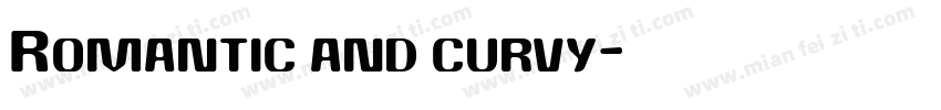 Romantic and curvy字体转换